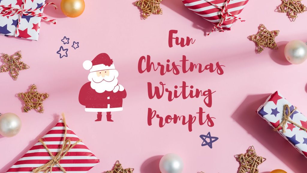 Fun Christmas Writing Prompts