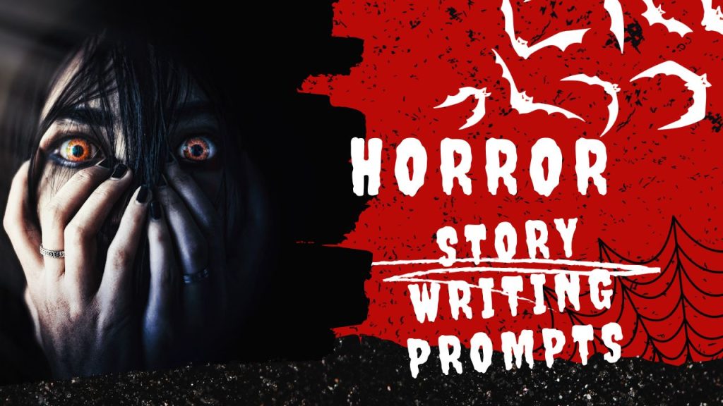 Horror story writing prompts