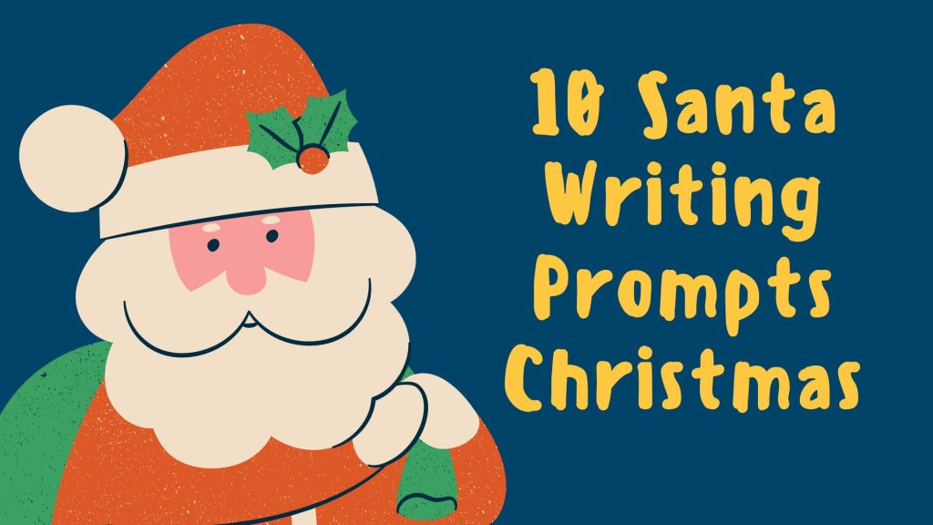 Santa Writing Prompts
