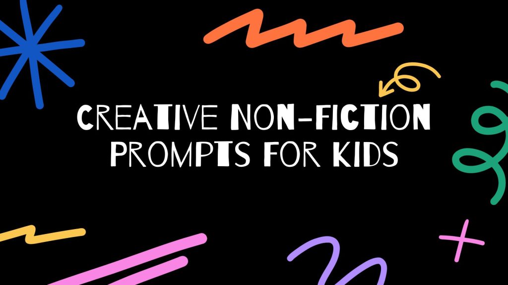 Creative Non-Fiction Prompts