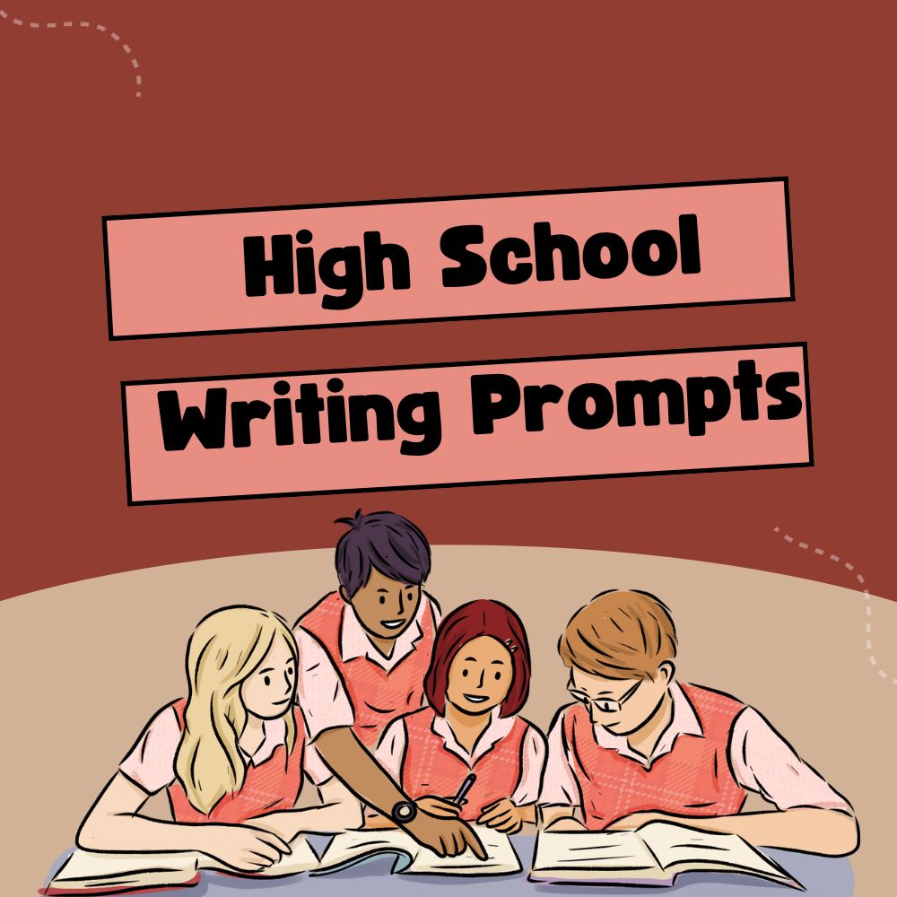 High School Writing Prompts